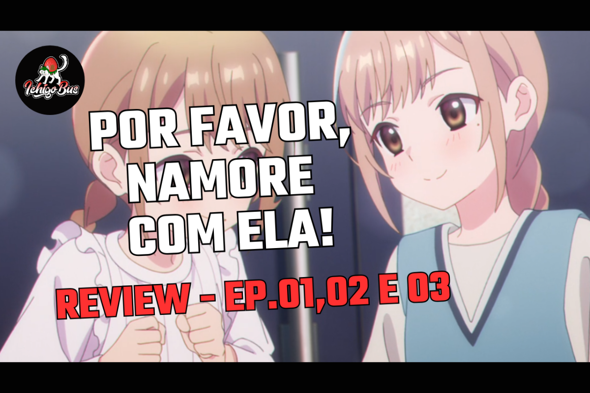 As Gêmeas Rumi e Naori Se Apaixonam pelo Jun – Koi wa Futago de Warikirenai – Episódios 1, 2 e 3