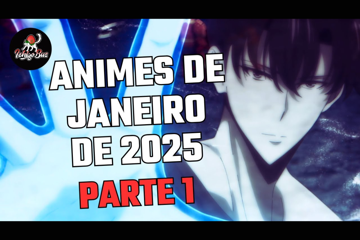 🔷 Animes de Janeiro de 2025 – Temporada de Inverno – Parte 1 🔷