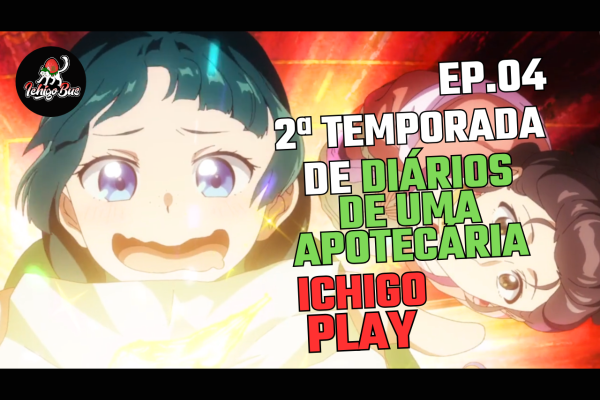 🎥 IchigoPlay 🎥 Maratonando Animes – Episódio 4 – Kusuriya no Hitorigoto – 2ª temporada