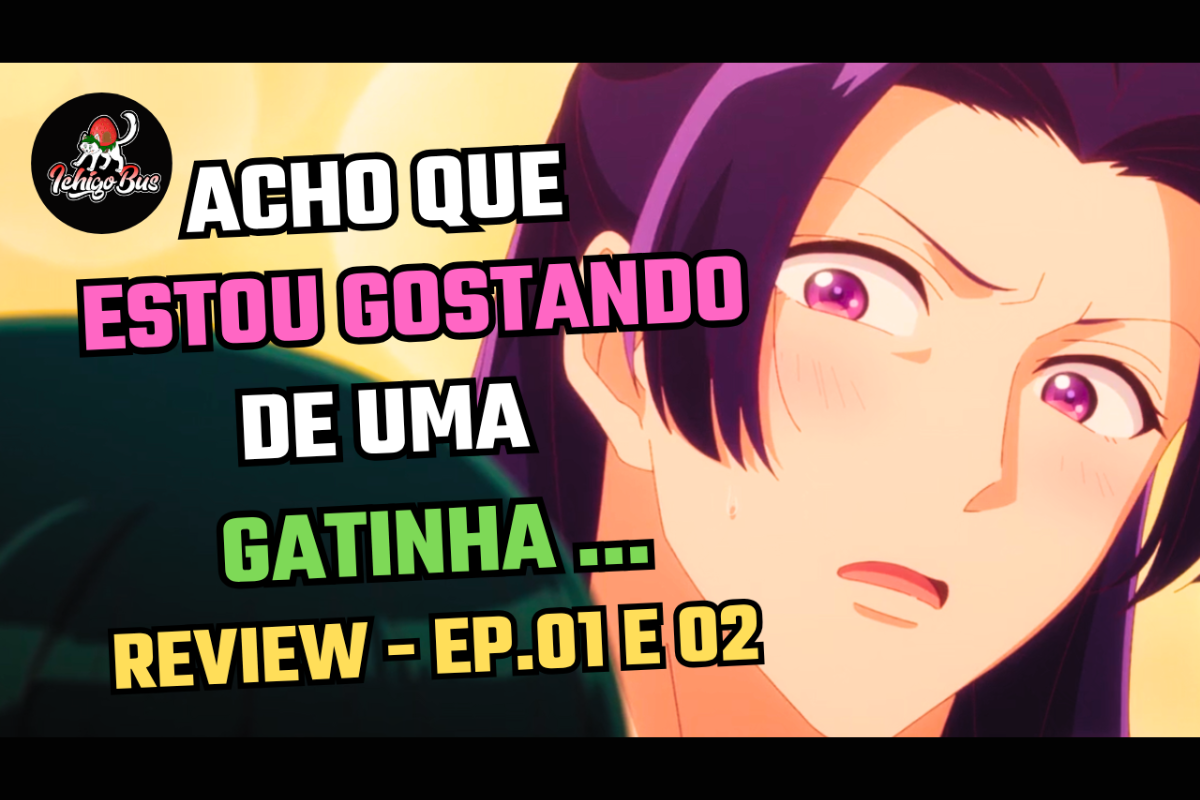 🍓 IchigoReview 🍓 Retorno de Maomao e Jinshi – Episódios 1 e 2 – Kusuriya no Hitorigoto -2ª Temporada