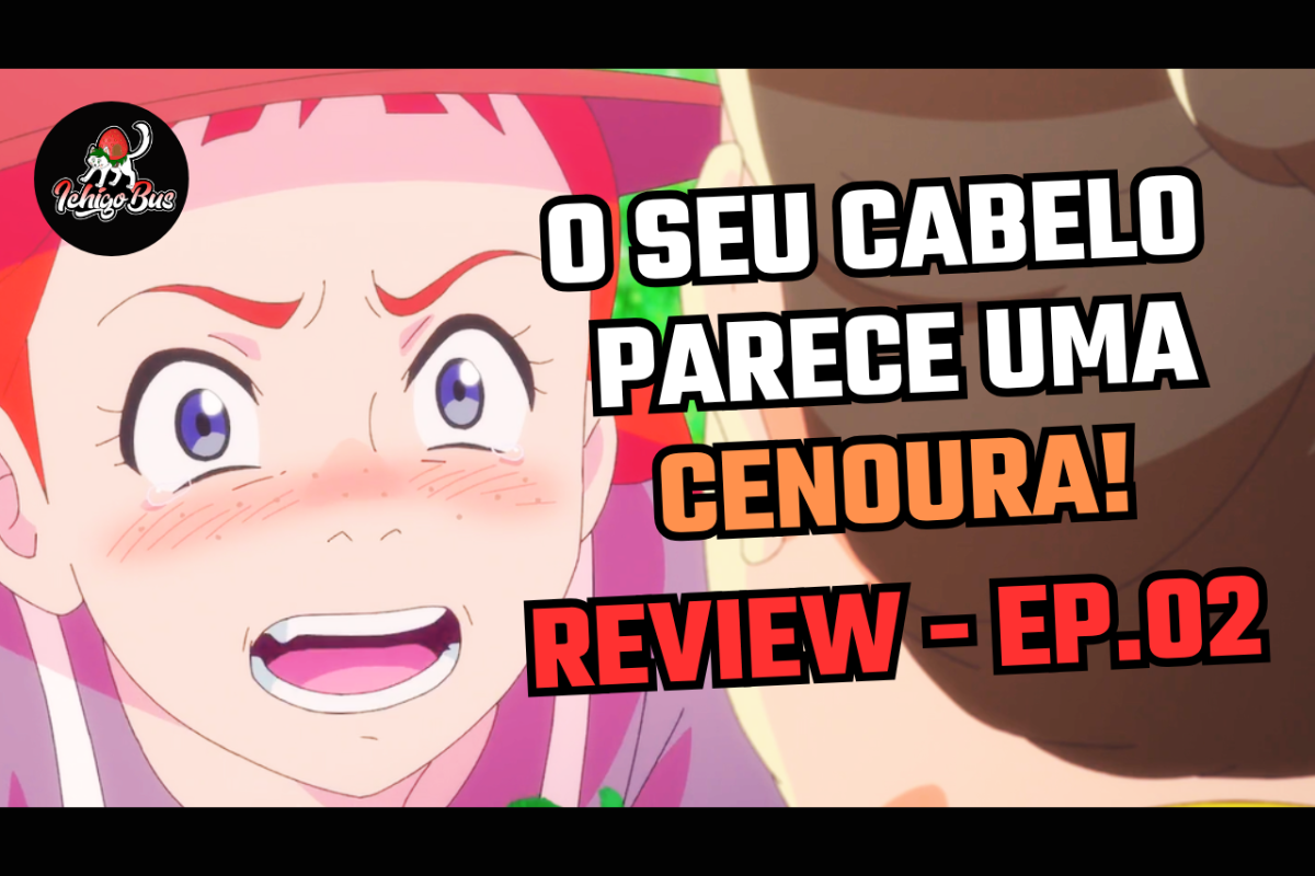 🍓 IchigoReview 🍓 Anne não suporta as provocações de Rachel Lynde! – Análise do Episódio 2 – Anne Shirley